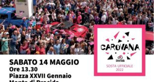 La Carovana del Giro sabato si fermerà in piazza 27 Gennaio. Ore 13,30